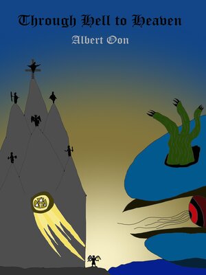 cover image of Through Hell to Heaven